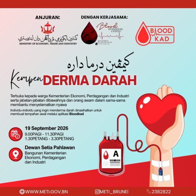 07 Rabiulakhir 1448H | 19 September 2026M
Kementerian Ekonomi, Perdagangan dan Industri dengan kerjasama Pusat Derma Darah, Kementerian Kesihatan akan mengadakan Kempen Derma Darah yang dibukakan kepada warga Kementerian Ekonomi, Perdagangan dan Industri serta orang ramai pada Hari Sabtu, 07 Rabiulakhir 1448H | 19 September 2026M bermula jam 9.00 pagi hingga 11.30 pagi dan 1.30 hingga 3.30 petang bertempat di Dewan Setia Pahlawan, Bangunan KementerianEkonomi, Perdagangan dan Industri.