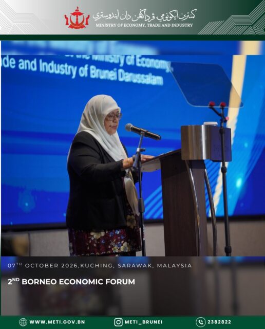 2ND BORNEO ECONOMIC FORUM, 7TH OCTOBER 2026, KUCHING, SARAWAK, MALAYSIA
Yang Mulia Datin Seri Paduka Hajah Tutiaty binti Haji Abdul Wahab, Deputy Minister of Economy, Trade and Industry gave a keynote remarks on Brunei Darussalamβs vision for Borneo with a focus on strengthening regional connectivity, trade, investment and economic diversification.